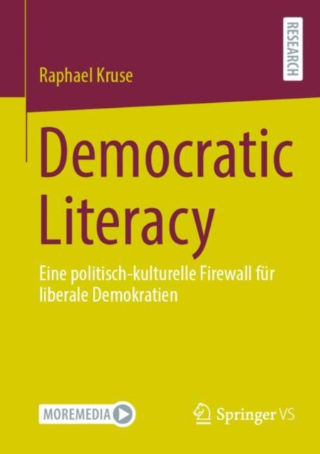 Democratic Literacy: Eine politisch-kulturelle Firewall fur liberale Demokratien