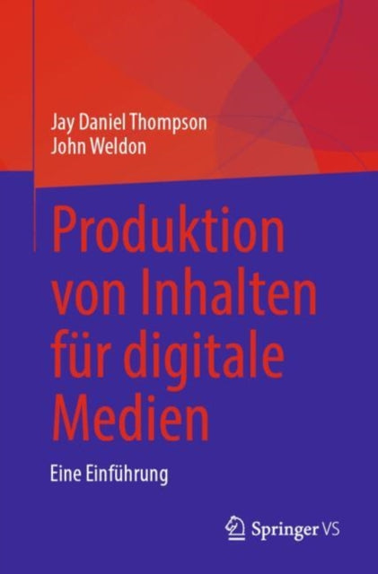 Produktion von Inhalten fur digitale Medien: Eine Einfuhrung