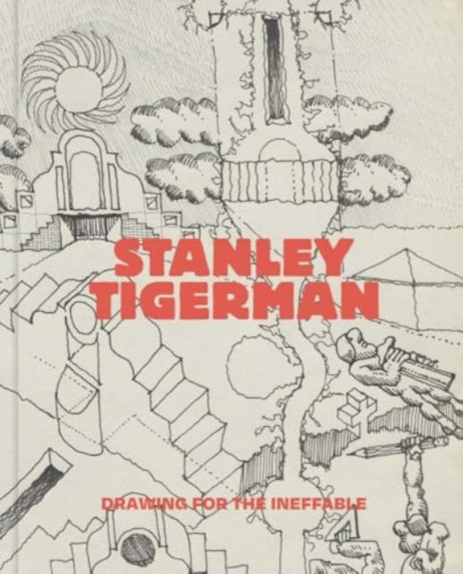 Stanley Tigerman: Drawing on the Ineffable
