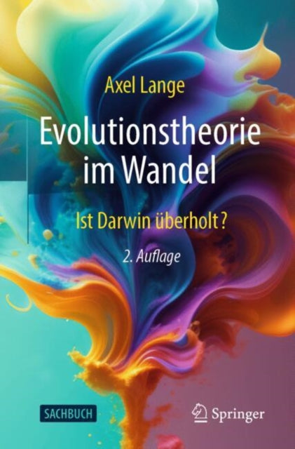 Evolutionstheorie im Wandel: Ist Darwin uberholt?