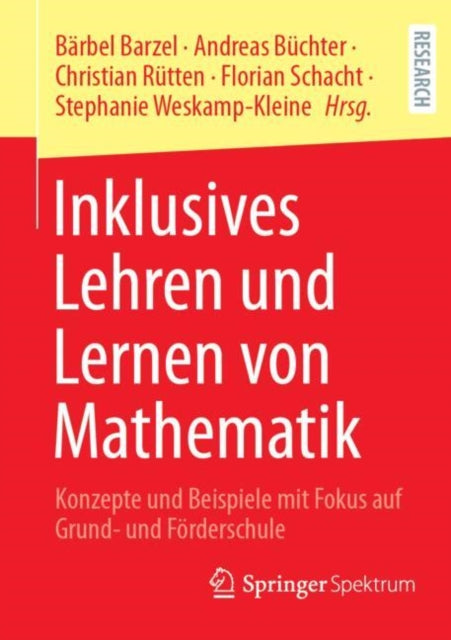 Inklusives Lehren und Lernen von Mathematik: Konzepte und Beispiele mit Fokus auf Grund- und Forderschule