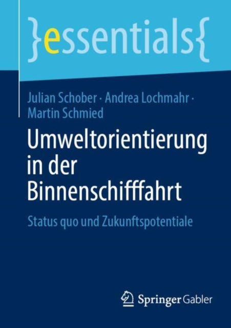 Umweltorientierung in der Binnenschifffahrt: Status quo und Zukunftspotentiale