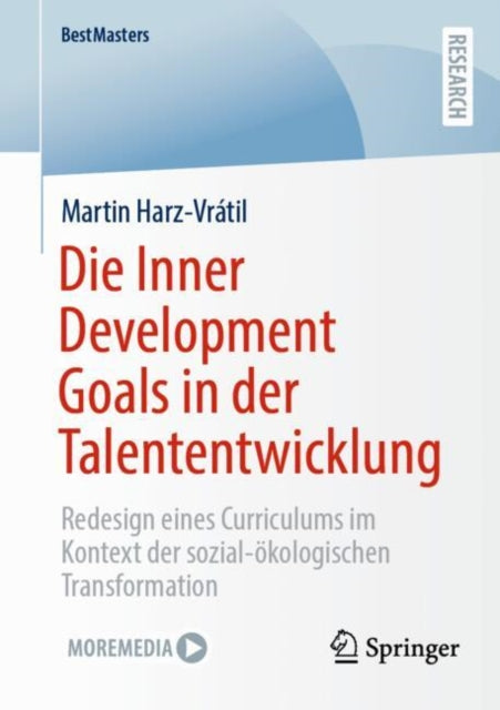 Die Inner Development Goals in der Talententwicklung: Redesign eines Curriculums im Kontext der  sozial-okologischen Transformation