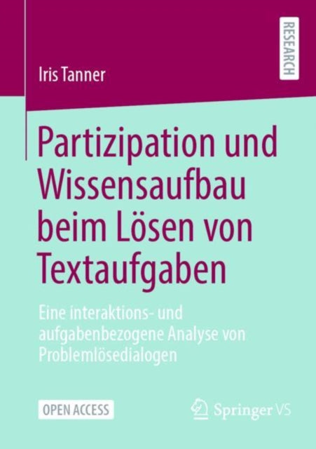 Partizipation und Wissensaufbau beim Losen von Textaufgaben: Eine interaktions- und aufgabenbezogene Analyse von Problemlosedialogen