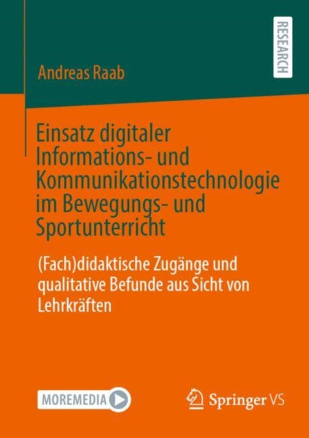 Einsatz digitaler Informations- und Kommunikationstechnologie im Bewegungs- und Sportunterricht: (Fach)didaktische Zugange und qualitative Befunde aus Sicht von Lehrkraften