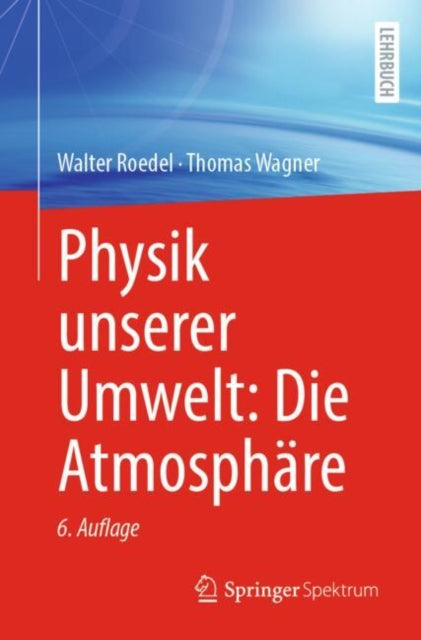 Physik unserer Umwelt: Die Atmosphare