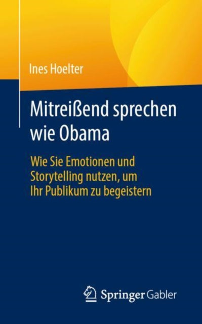 Mitreißend sprechen wie Obama: Wie Sie Emotionen und Storytelling nutzen, um Ihr Publikum zu begeistern