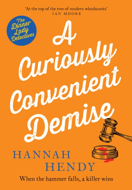 A Curiously Convenient Demise: A laugh-out-loud cosy crime novel set in Wales for fans of Richard Osman, Richard Coles and Janice Hallett