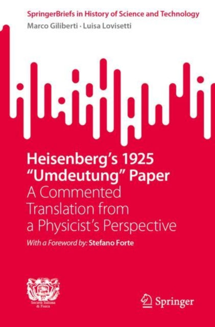 Heisenberg's 1925 "Umdeutung" Paper: A Commented Translation from a Physicist's Perspective