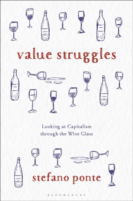 Value Struggles: Looking at Capitalism through the Wine Glass
