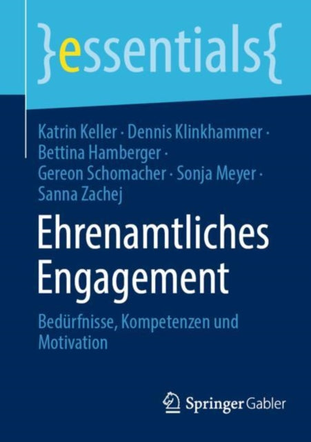 Ehrenamtliches Engagement: Bedurfnisse, Kompetenzen und Motivation