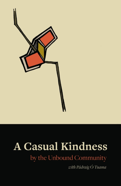 A Casual Kindness: Poems by the Unbound Community