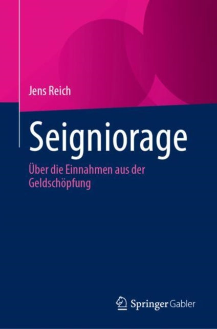 Seigniorage: Uber die Einnahmen aus der Geldschopfung