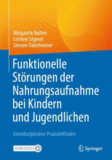 Funktionelle Storungen der Nahrungsaufnahme bei Kindern und Jugendlichen: Interdisziplinarer Praxisleitfaden