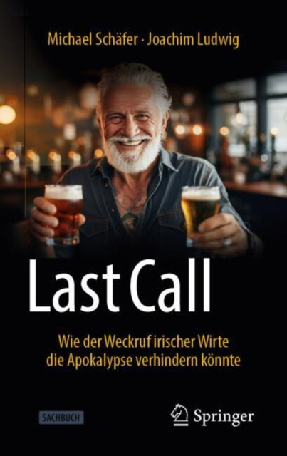 Last Call: Wie der Weckruf irischer Wirte die Apokalypse verhindern konnte
