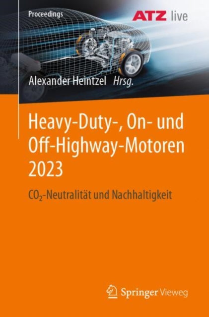 Heavy-Duty-, On- und Off-Highway-Motoren 2023: CO2-Neutralitat und Nachhaltigkeit