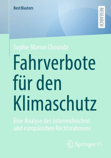 Fahrverbote fur den Klimaschutz: Eine Analyse des osterreichischen und europaischen Rechtsrahmens