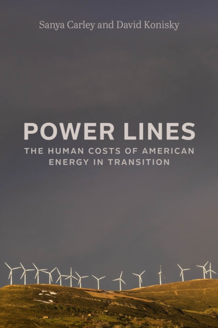 Power Lines: The Human Costs of American Energy in Transition
