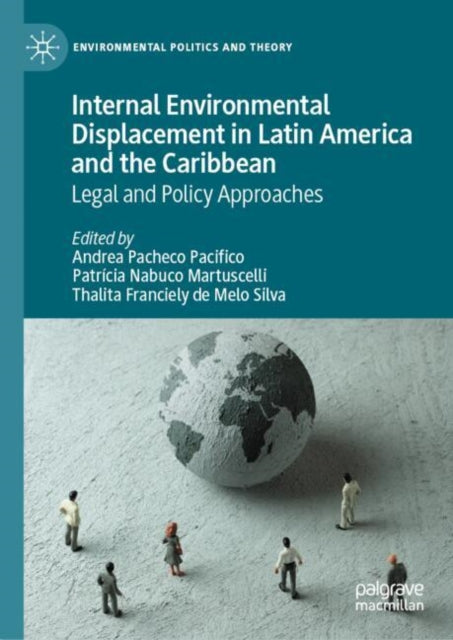 Internal Environmental Displacement in Latin America and the Caribbean: Legal and Policy Approaches