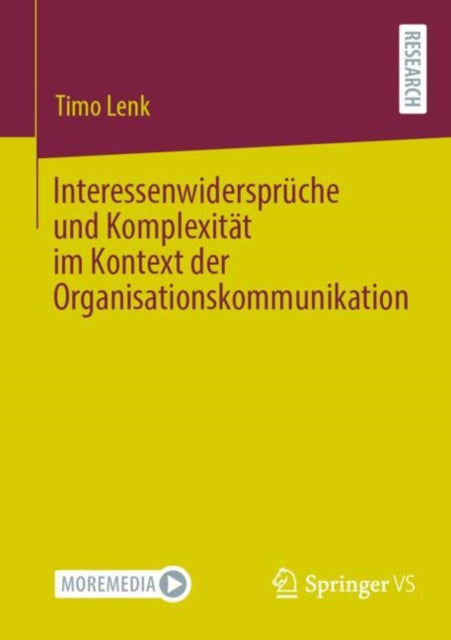 Interessenwiderspruche und Komplexitat im Kontext der Organisationskommunikation