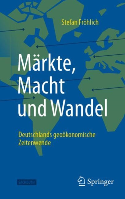 Markte, Macht und Wandel: Deutschlands geookonomische Zeitenwende