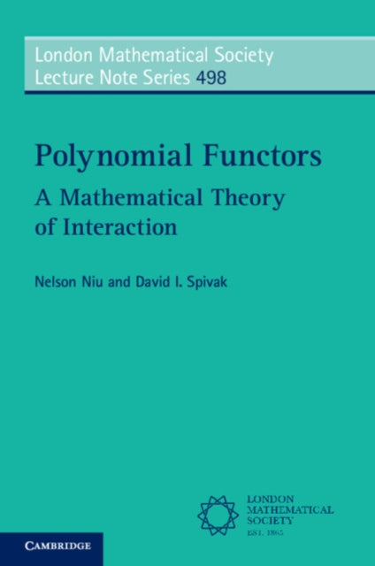 Polynomial Functors: A Mathematical Theory of Interaction