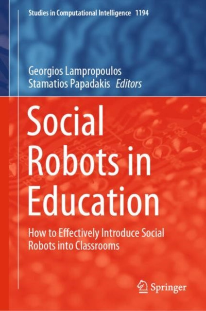 Social Robots in Education: How to Effectively Introduce Social Robots into Classrooms