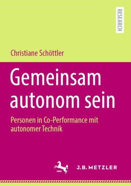 Gemeinsam autonom sein: Personen in Co-Performance mit autonomer Technik