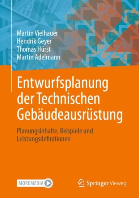 Entwurfsplanung der Technischen Gebaudeausrustung: Planungsinhalte, Beispiele und Leistungsdefinitionen