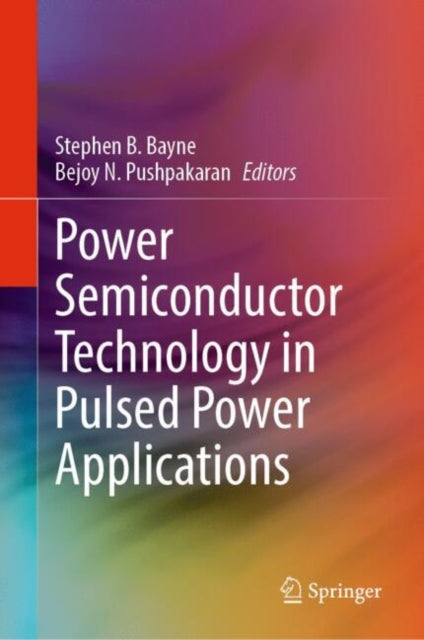 Power Semiconductor Technology in Pulsed Power Applications
