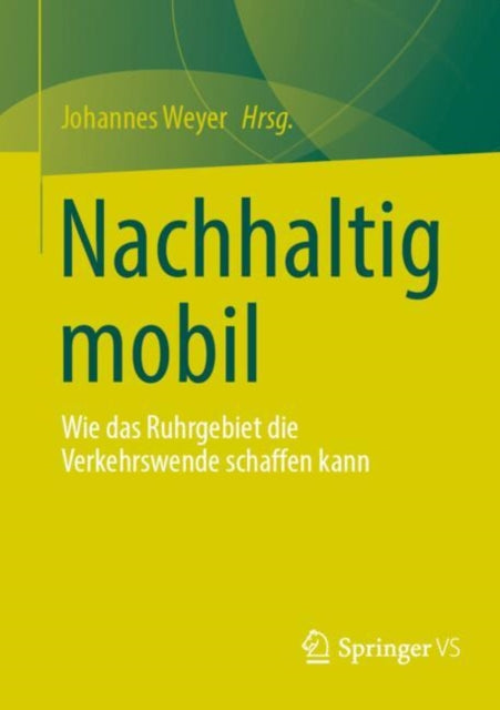 Nachhaltig mobil: Wie das Ruhrgebiet die Verkehrswende schaffen kann