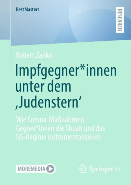 Impfgegner*innen unter dem ‚Judenstern‘: Wie Corona-Maßnahmen-Gegner*innen die Shoah und das NS-Regime instrumentalisieren