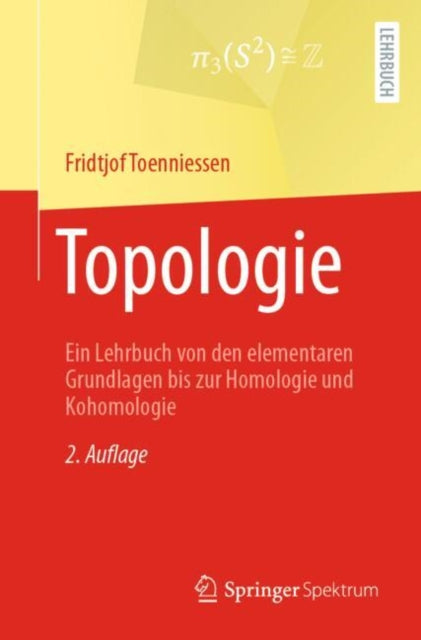 Topologie: Ein Lehrbuch von den elementaren Grundlagen bis zur Homologie und Kohomologie