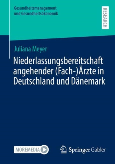 Niederlassungsbereitschaft angehender (Fach-)Arzte in Deutschland und Danemark