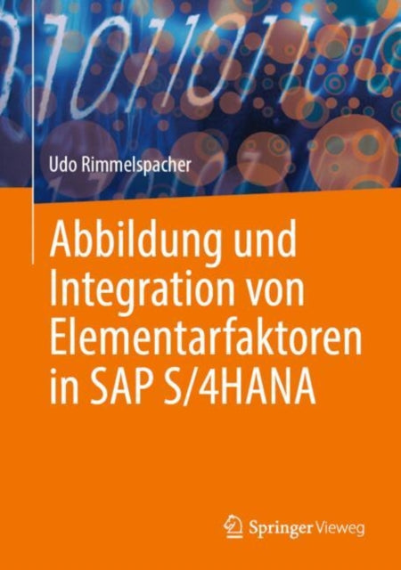Abbildung und Integration von Elementarfaktoren in SAP S/4HANA