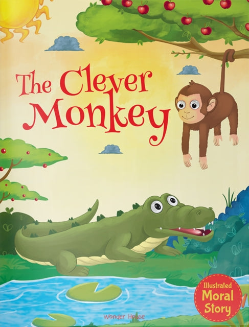 The Clever Monkey: Illustrated Moral Story for Children