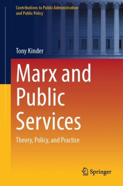 Marx and Public Services: Theory, Policy, and Practice