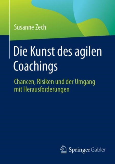 Die Kunst des agilen Coachings: Chancen, Risiken und der Umgang mit Herausforderungen