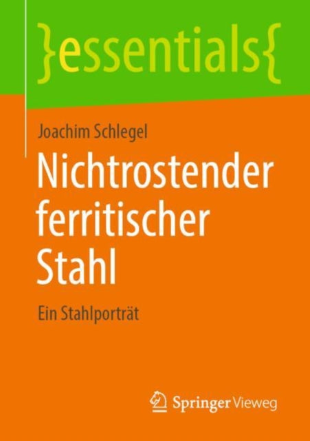 Nichtrostender ferritischer Stahl: Ein Stahlportrat