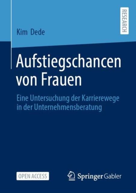 Aufstiegschancen von Frauen: Eine Untersuchung der Karrierewege in der Unternehmensberatung