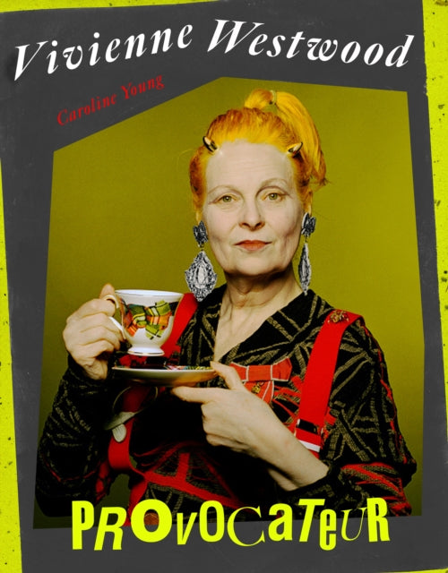 Vivienne Westwood: Provocateur