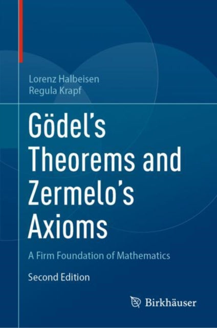 Godel's Theorems and Zermelo's Axioms: A Firm Foundation of Mathematics