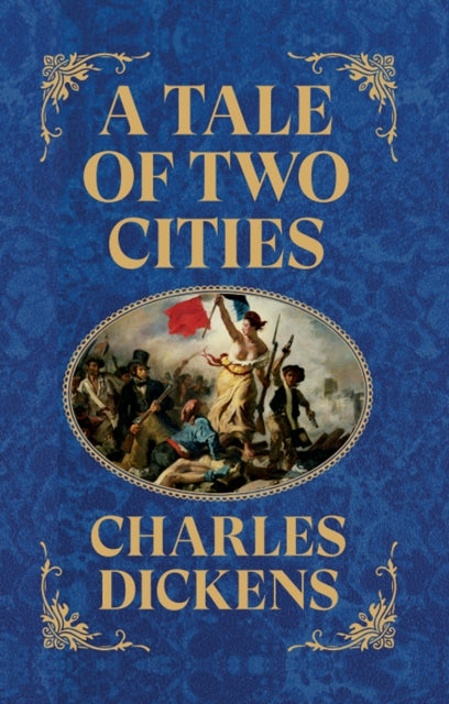 A Tale of Two Cities: Deluxe Hardbound Edition