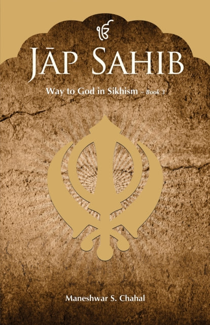 Jap Sahib : Way to God in Sikhism: Book 3