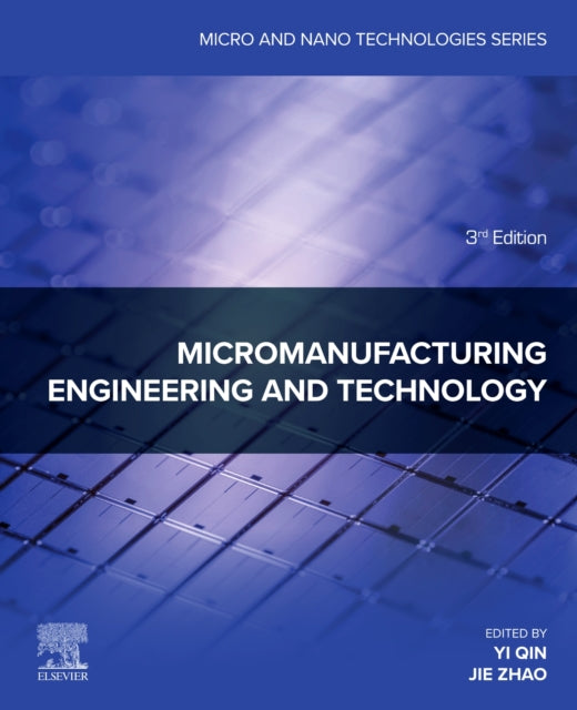 Micromanufacturing Engineering and Technology