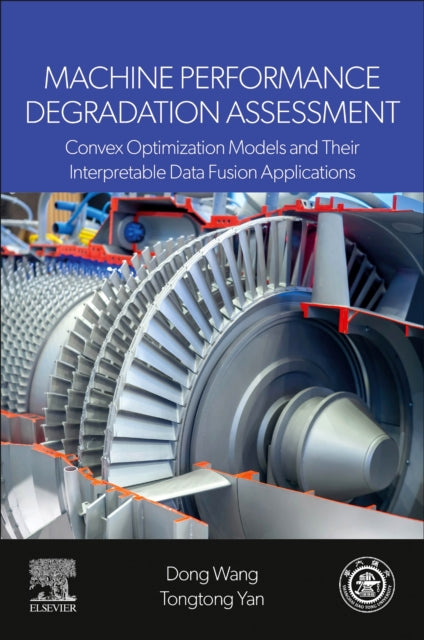 Machine Performance Degradation Assessment: Convex Optimization Models and Their Interpretable Data Fusion Applications