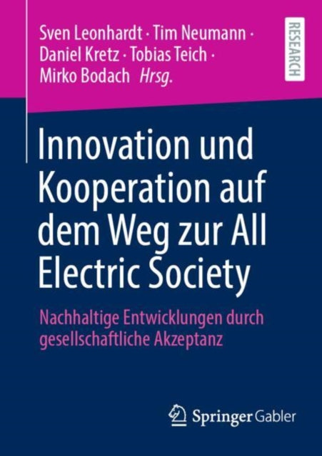 Innovation und Kooperation auf dem Weg zur All Electric Society: Nachhaltige Entwicklungen durch gesellschaftliche Akzeptanz