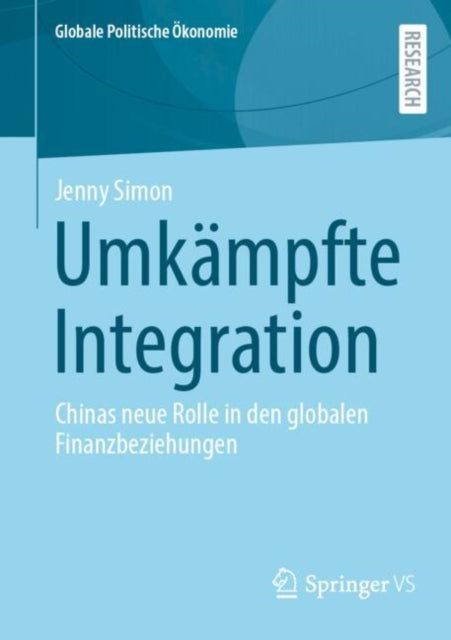 Umkampfte Integration: Chinas neue Rolle in den globalen Finanzbeziehungen