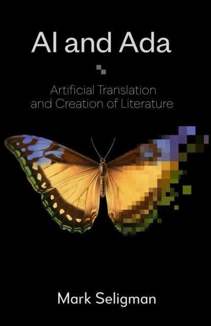 AI and Ada: Artificial Translation and Creation of Literature