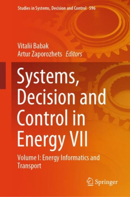 Systems, Decision and Control in Energy VII: Volume I: Energy Informatics and Transport